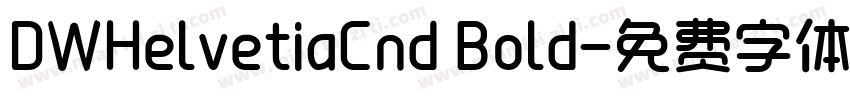 DWHelvetiaCnd Bold字体转换